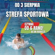Od 1 sierpnia Strefa Sportowa czynna wcześniej!